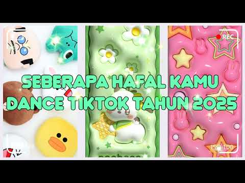 seberapa hafal kamu dance tiktok tahun 2025 dance tiktok 2025 #dancetiktok