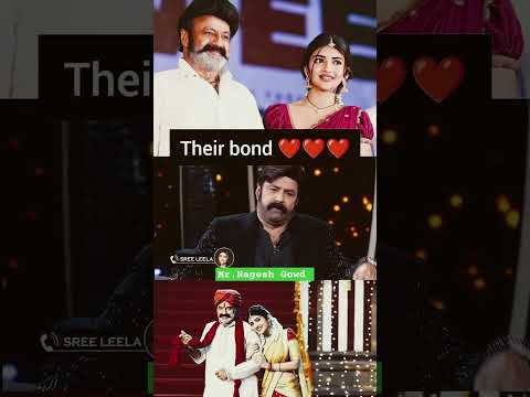 Sreeleela - Balakrishna bonding super