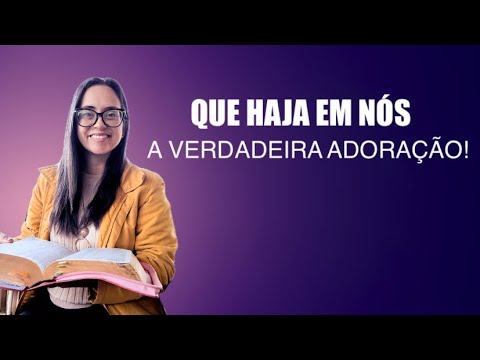 2 Crônicas 31 Que haja em nós a verdadeira adoração!