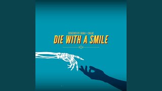 Die With A Smile
