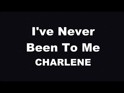 Karaoke♬ I’ve Never Been To Me – CHARLENE 【No Guide Melody】 Instrumental