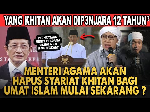 YA ALLAH !! MENTERI AGAMA NASARUDDIN SEBUT KHITAN BUKAN BAGIAN DARI ISLAM? BUYA YAHYA TIDAK TERIMA