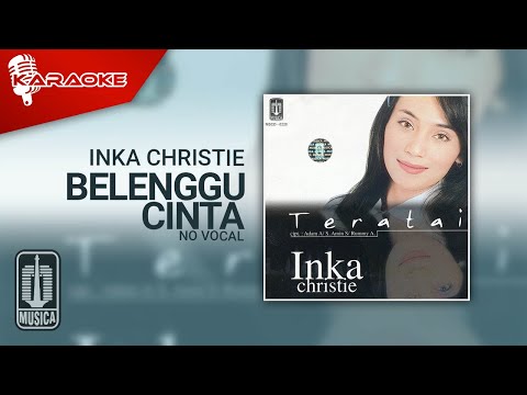 Inka Christie – Belenggu Cinta (Official Karaoke Video) | No Vocal