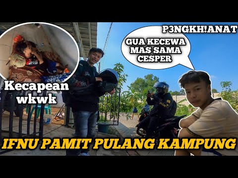 IFNU PAMIT PULANG KAMPUNG || SAMPE RUMAH SAKITT??