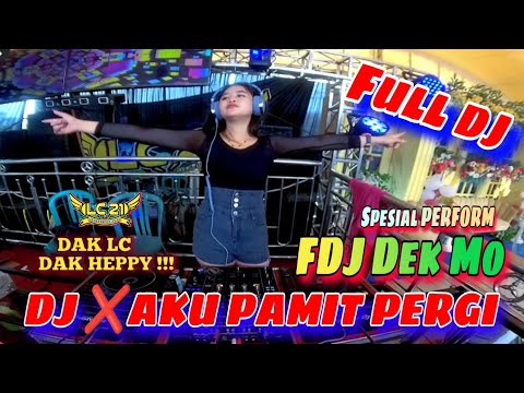FULL DJ TERBARU ‼️ OT LC21 ENTERTAINMENT ‼️ SPESIAL PERFORM FDJ DEK MO ‼️FULL BASS