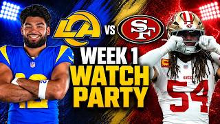 RAMS VS. 49ERS WEEK 1 JE LIVE WATCH PARTY