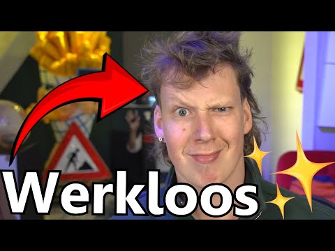 Ik ben werkloos...