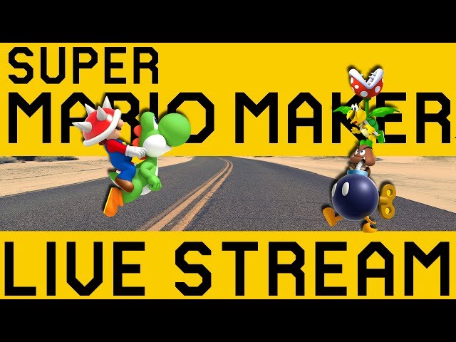 Super Mario Maker Live Stream with Darby - Viewer Levels