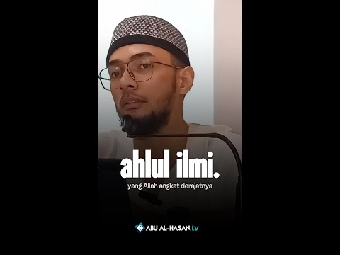 Siapa penuntut ilmu yang derajatnya diangkat oleh Allah? apakah semuanya? | Haris likram alamri