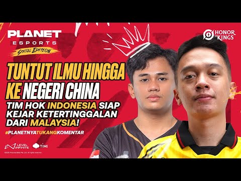 PLANET ESPORTS | TUNTUT ILMU HINGGA KE NEGERI CHINA, TIM HOK INDONESIA SIAP KEJAR KETERTINGGALAN !