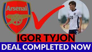 🚨DEAL AGREED!✅IGOR TYJON  Talented Striker Igor Join Arsenal Deal  Done✅