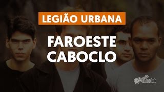 Videoaula Faroeste Caboclo (aula de violão completa)