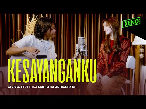 Alyssa Dezek feat. Maulana Ardiansyah - Kesayanganku | #AlyssaCovers