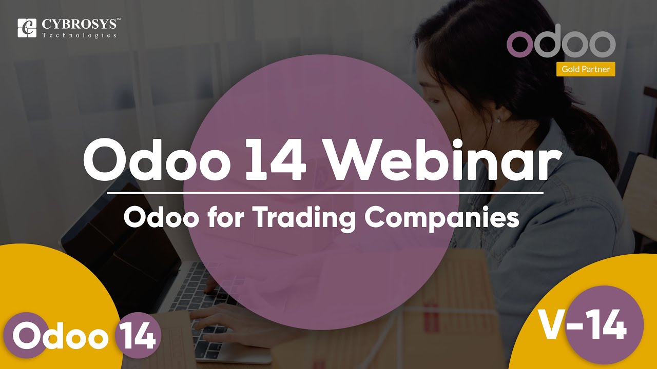 Odoo for Trading Companies | Odoo Webinar 2021 | 9/24/2021

The key objective behind Webinar on Odoo for Trading Companies is to literate the Odoo users, Consultants, Partners, and other ...