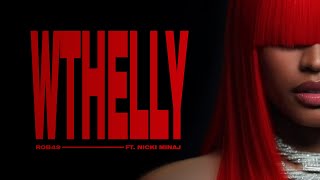 ROB49 & Nicki Minaj - WTHELLY (Remix)