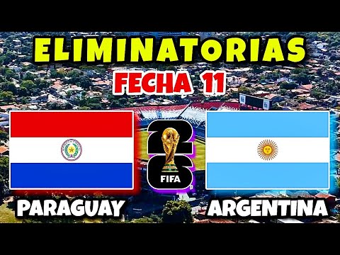 Paraguay vs Argentina Eliminatorias Sudamericanas Mundial 2026