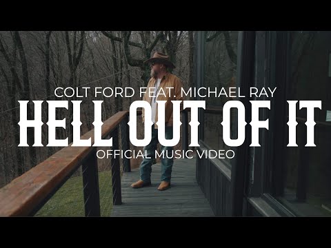 Colt Ford - Hell Out Of It (feat. Michael Ray) [Official Music Video]