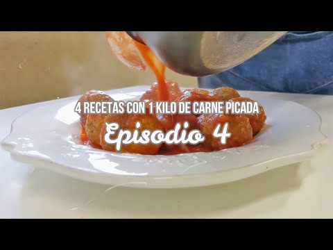 4 recetas con 1 kilo de carne picada | Episodio 4: ALBÓNDIGAS caseras con salsa de tomate