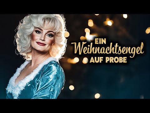 Ein Weihnachtsengel auf Probe 👼 (WEIHNACHTSFILM mit DOLLY PARTON, Komödie ganzer Film Deutsch)