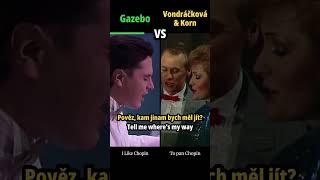 GAZEBO vs HELENA VONDRÁČKOVÁ & JIŘÍ KORN - To pan Chopin (I Like Chopin) - #shorts #hudba #versus