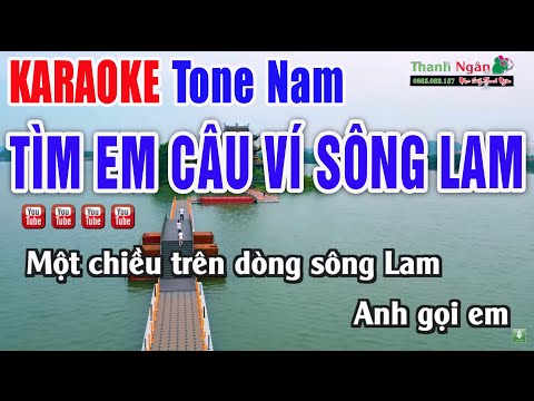 Tìm Em Câu Ví Sông Lam Karaoke Tone Nam – Beat Chuẩn 2025 – Nhạc Sống Thanh Ngân