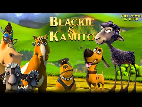 Blackie and Kanuto | Hollywood Movie Hindi Dubbed | New Hollywood Movie 2025 | Adventure Movie