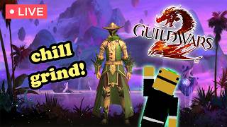[🔴Guild Wars 2] Some chill weekend grinding! (FILIPINO)