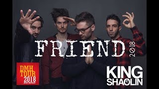 King Shaolin - Friend  (LIVE Nitra) 2018