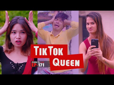 TikTok Queen | AAjkal Ko Love | Episode -171 | June 2021 | Jibesh | Colleges Nepal