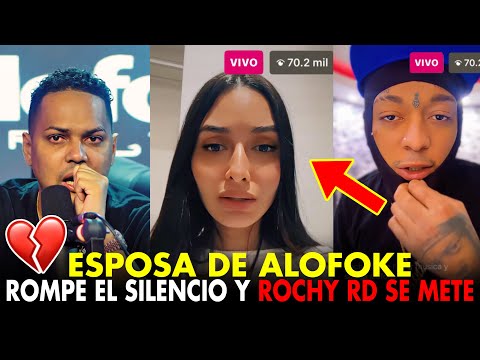 🚨UN LIO FEO! ESPOSA DE ALOFOKE ROMPE EL SILENCIO Y ROCHY RD SE METE TRAS ANUNCIAR EL DIVORCIO