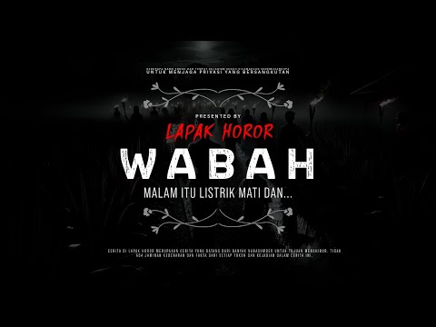 WABAH - MALAM ITU LISTRIK MATI DAN... | #CeritaHoror Ep: -2123 #LapakHoror