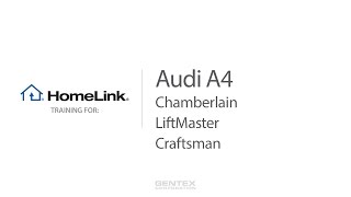 2017 Audi A4 HomeLink training for Chamberlain, LiftMaster, and Craftsman video poster