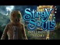 Video for Stray Souls: Dollhouse Story Collector's Edition