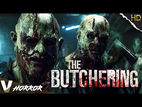 THE BUTCHERING - EXCLUSIVE FULL HD HORROR MOVIE IN ENGLISH