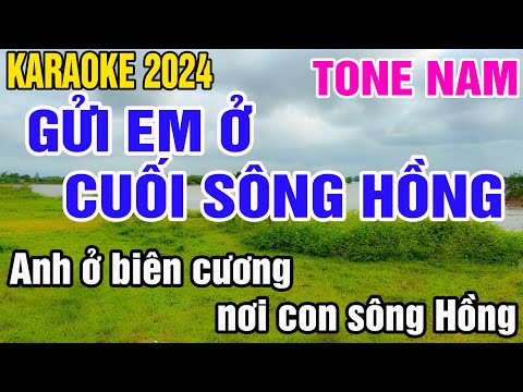 Gửi em ở cuối sông Hồng Karaoke Tone Nam Nhạc Sống gia huy karaoke