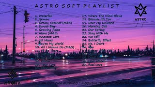 ASTRO 아스트로 Soft Playlist Including 