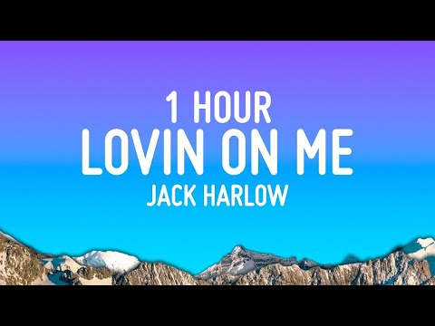 Jack Harlow - Lovin On Me [1 Hour Loop]