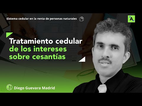 ¿Dónde ubicar los intereses sobre cesantías en la declaración de renta AG 2024?