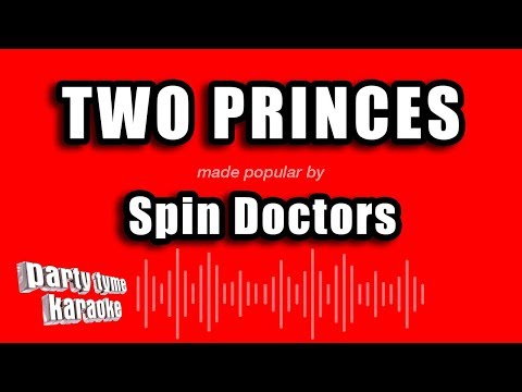 Spin Doctors – Two Princes (Karaoke Version)