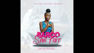 Evanilda Minioyeiz_Barco sem faro_Prod By Wilson Ventura Produz9dades