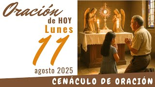 Oración de hoy Lunes 11 de Agosto de 2025