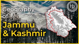The Geography of JAMMU & KASHMIR