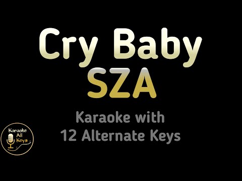 SZA – Cry Baby Karaoke Instrumental Lower Higher Male & Original Key