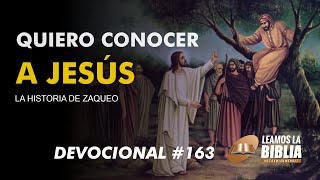 Devocional de hoy #163 | Quiero conocer a Jesús | Leamos la Biblia