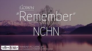 Remember - NCHN FT. FlukTsz (Prod. Splashgvng) (เนื้อเพลง)