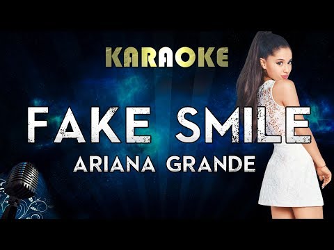 Ariana Grande – fake smile (Karaoke Instrumental)