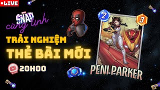 🔴 Snap cùng Tịnh | Trải nghiệm thẻ bài mới Peni Parker | Marvel Snap