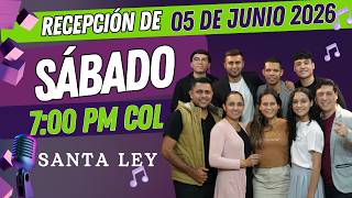 🔴RECEPCIÓN DE SÁBADO CON SANTA LEY EN VIVO🔴 - HIMNOS ADVENTISTAS - 05 DE JUNIO 2026