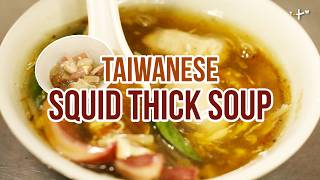 How Taiwanese Oyster Omelette & Squid Soup Is Made | Taichung's Tai Tzu Squid Soup (#太祖魷魚羹)
