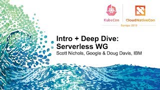 Intro + Deep Dive: Serverless WG